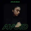 Aylin Celik - Avoid - EP